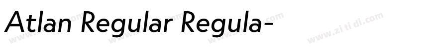 Atlan Regular Regula字体转换 Atlan Regular Regula字体转换